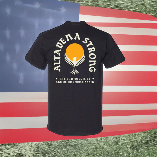 ALTADENA STRONG T-SHIRT