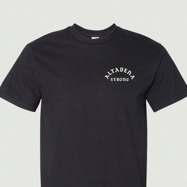 ALTADENA STRONG T-SHIRT