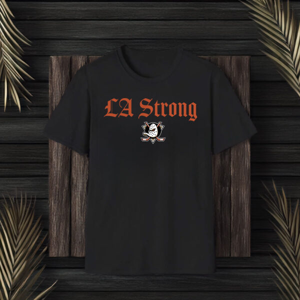 Anaheim Ducks LA Strong T-Shirt US