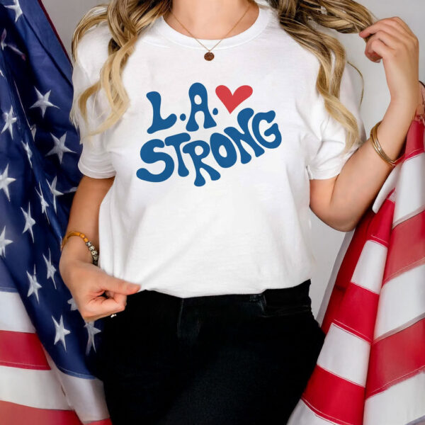 L.A. Strong LA Support Fire T-Shirt