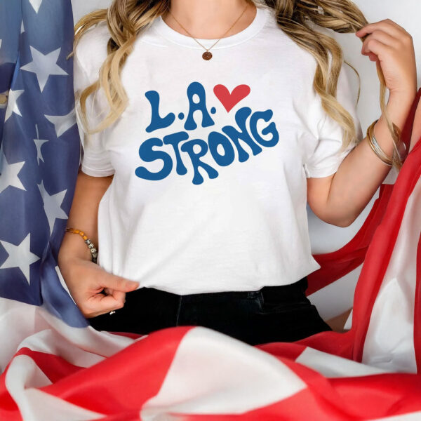 L.A. Strong LA Support Fire T-Shirt