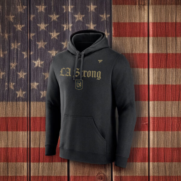 LAFC LA Strong Fleece Pullover Hoodie