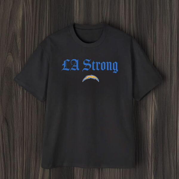 Los Angeles Chargers LA Strong T-Shirt