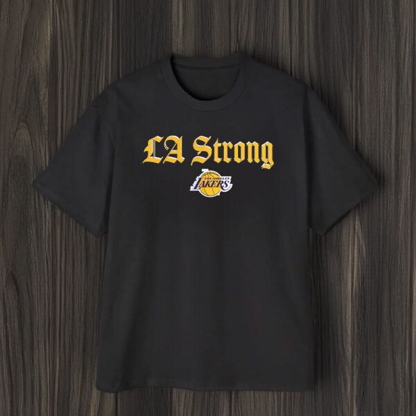 Los Angeles Lakers LA Strong T-Shirt