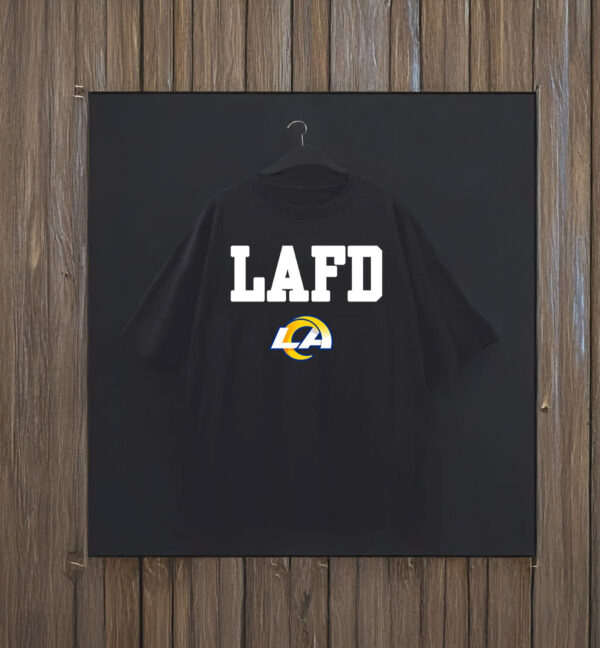 Los Angeles Rams LAFD Honor X LA Strong T-Shirt