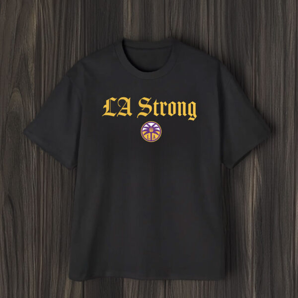 Los Angeles Sparks LA Strong T-Shirt