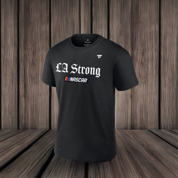 NASCAR Fanatics LA Strong T-Shirt