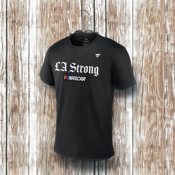 NASCAR Fanatics LA Strong T-Shirt