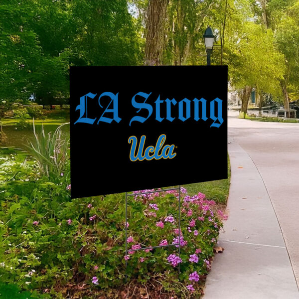 UCLA Bruins LA Strong Yard Sign