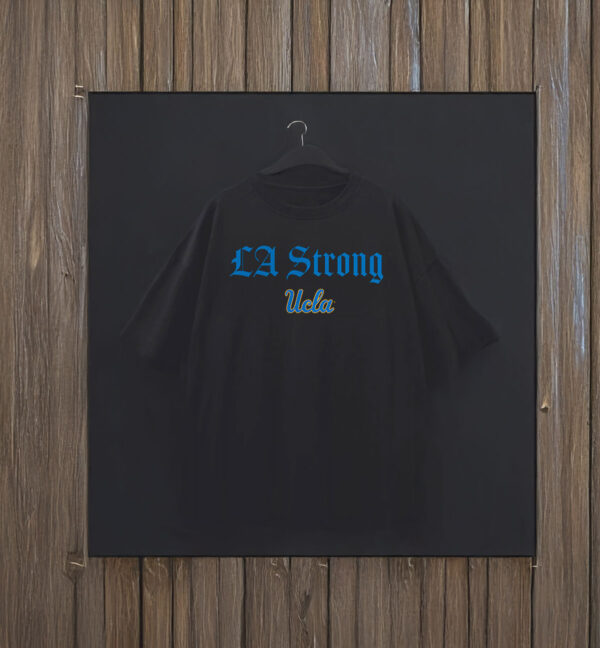 UCLA Bruins Unisex LA Strong Shirt