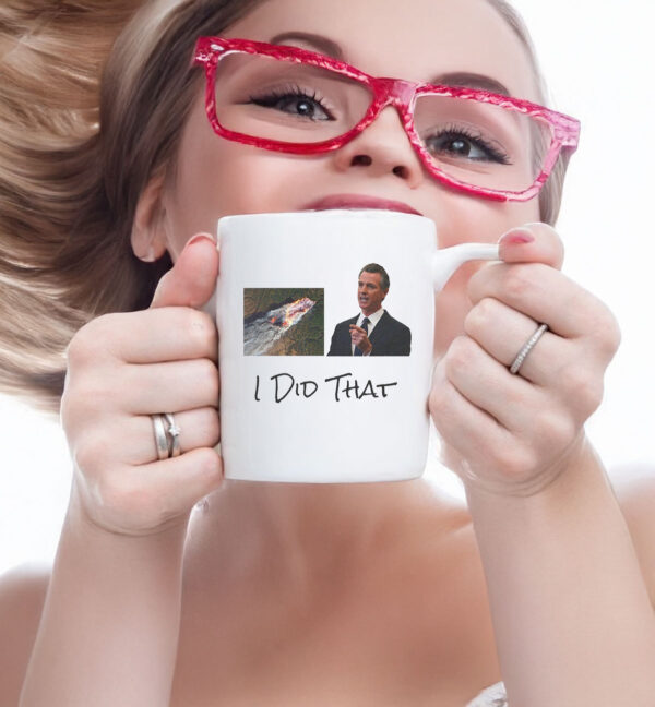 California Fire Mug I Did That