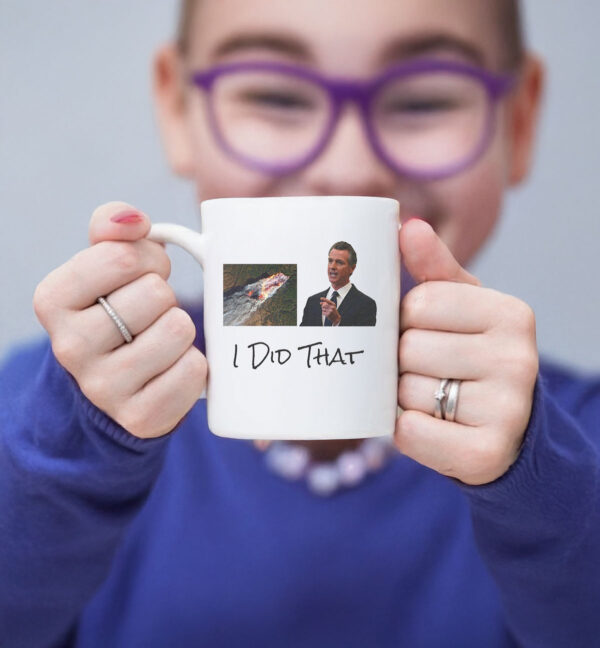 California Fire Mug I Did That
