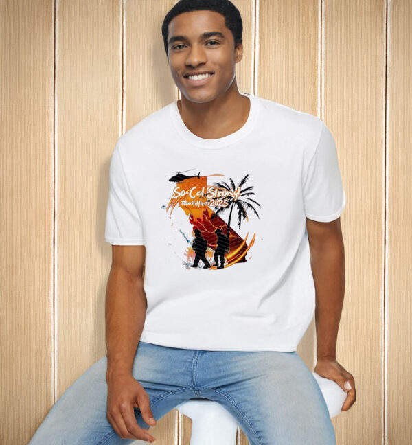 California Wildfires, So-Cal Strong T-Shirt