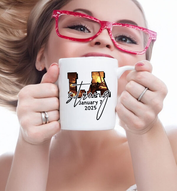 LA Strong January 7 2025 Mug
