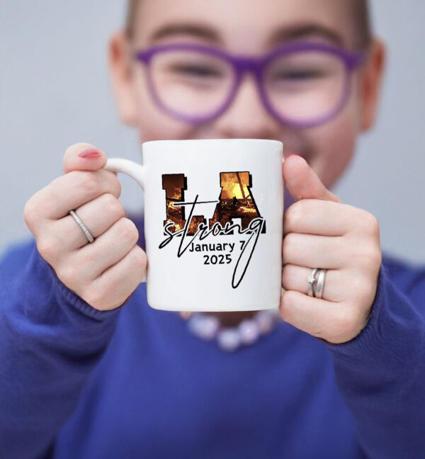 LA Strong January 7 2025 Mug