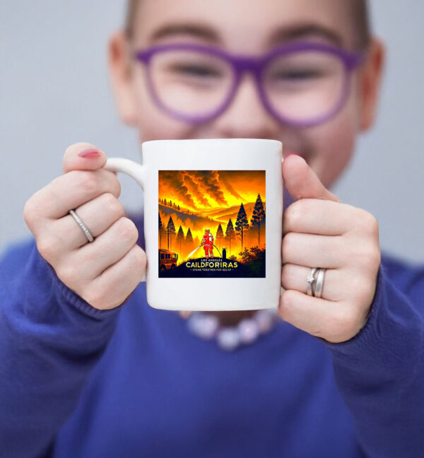 Los Angeles fire and California fire Unite for Help and Raise Awareness Mug