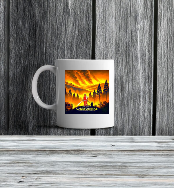 Los Angeles fire and California fire Unite for Help and Raise Awareness Mug