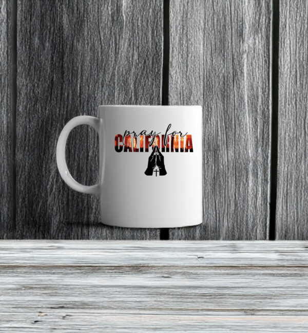 Pray For California Support LA Firefighters Mug