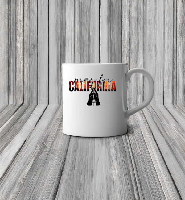 Pray For California Support LA Firefighters Mug