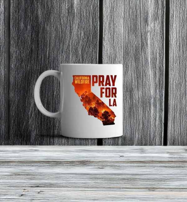 Pray for LA California Strong Mug