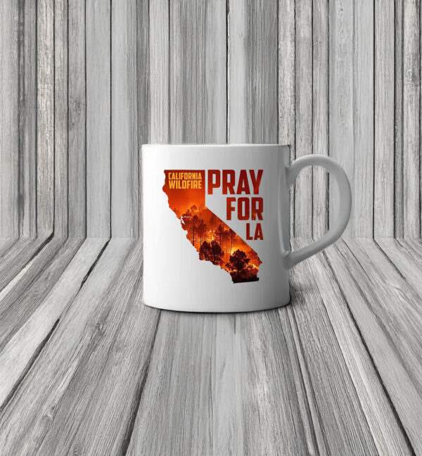 Pray for LA California Strong Mug