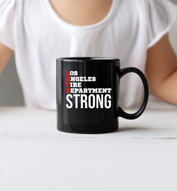 LAFD Strong Los Angeles Fire Department Strong Mug
