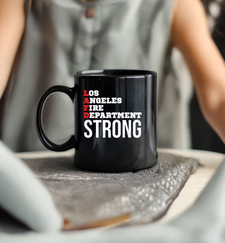 LAFD Strong Los Angeles Fire Department Strong Mug