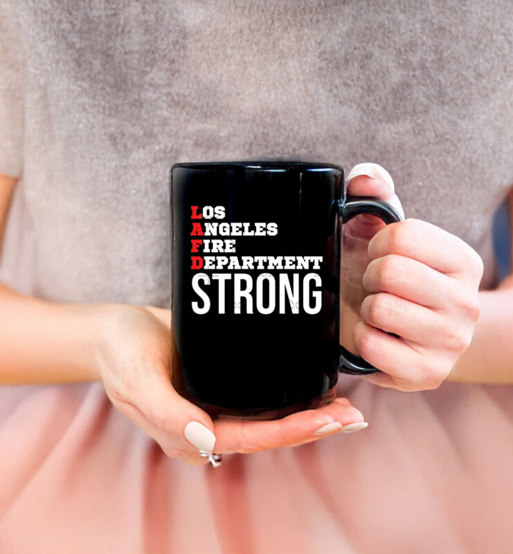 LAFD Strong Los Angeles Fire Department Strong Mug